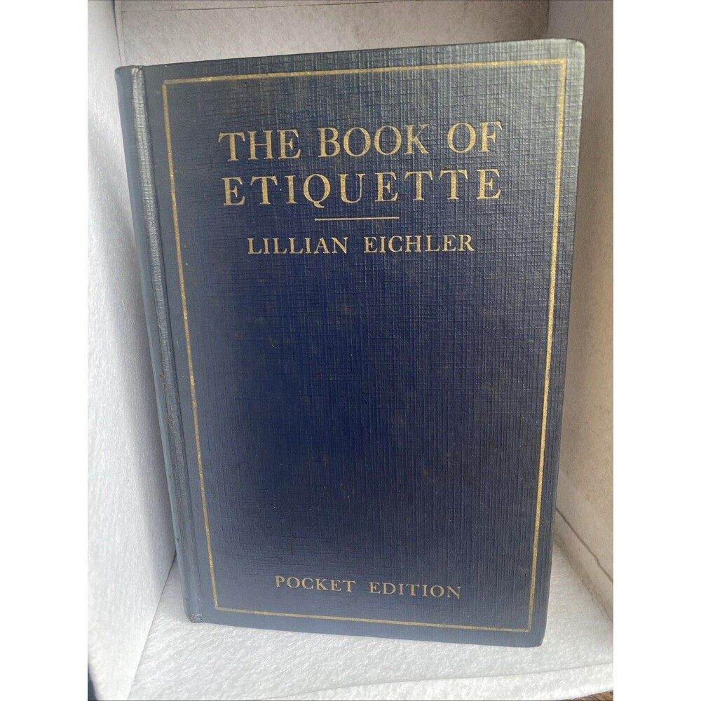 The Book Of Etiquette By Lillian Eichler Pocket Edition 1924